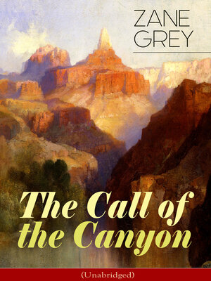 cover image of The Call of the Canyon (Serapis Classics)